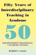 Fifty Years of Interdisciplinary Teaching in Academe