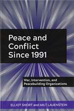 Peace and Conflict Since 1991