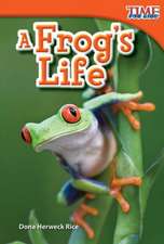 A Frog's Life (Upper Emergent)