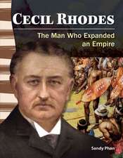 Cecil Rhodes: The Man Who Expanded an Empire