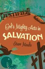 God`s Mighty Acts in Salvation