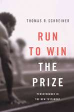 Run to Win the Prize – Perseverance in the New Testament