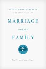 Marriage and the Family – Biblical Essentials