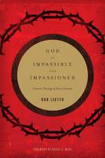 God Is Impassible and Impassioned