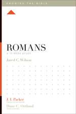 Romans – A 12–Week Study