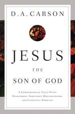 Jesus the Son of God – A Christological Title Often Overlooked, Sometimes Misunderstood, and Currently Disputed