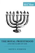 The Royal Priesthood and the Glory of God