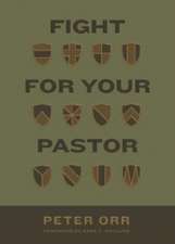 Fight for Your Pastor