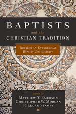 Baptists and the Christian Tradition