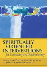 Spiritually Oriented Interventions for Counseling and Psychotherapy