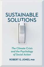 Sustainable Solutions – The Climate Crisis and the Psychology of Social Action