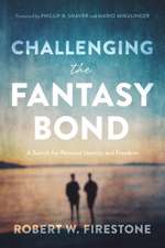 Challenging the Fantasy Bond – A Search for Personal Identity and Freedom