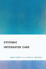 A Systemic Approach to Behavioral Healthcare Int – Context Matters