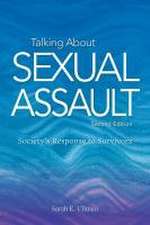 Talking About Sexual Assault – Society`s Response to Survivors