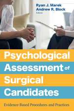 Psychological Assessment of Surgical Candidates – Evidence–Based Procedures and Practices