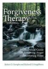 Forgiveness Therapy – An Empirical Guide for Resolving Anger and Restoring Hope