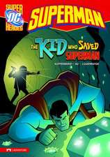 Superman: The Kid Who Saved Superman