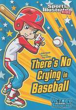 There's No Crying in Baseball