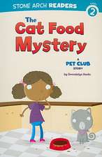 The Cat Food Mystery: A Pet Club Story