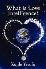 What Is Love Intelligence?