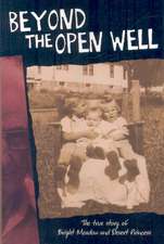 Beyond the Open Well