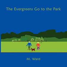 The Evergreens Go to the Park