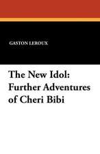 The New Idol: Further Adventures of Cheri Bibi