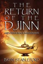 The Return of the Djinn and Other Black Melodramas