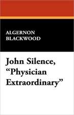 John Silence, Physician Extraordinary