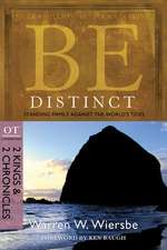 Be Distinct: 2 Kings & 2 Chronicles