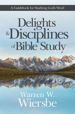 Delights & Disciplines of Bibl