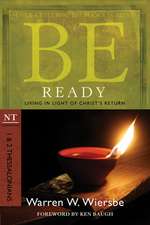 Be Ready: Living in Light of Christ's Return