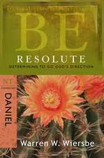 Be Resolute (Daniel)