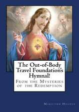 The Out-Of-Body Travel Foundation's Hymnal!