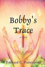 Bobby's Trace