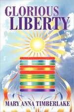 Glorious Liberty