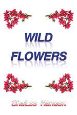 Wild Flowers