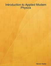 Introduction to Applied Modern Physics