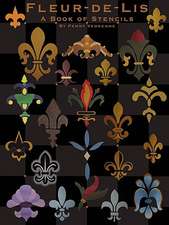 Fleur-de-Lis: A Book of Stencils