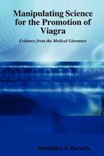 Manipulating Science for the Promotion of Viagra - Evidence from