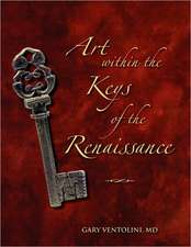 Art Within the Keys of the Renaissance