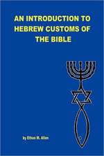 An Introduction to Hebrew Customs of the Bible: A Turtle Tale