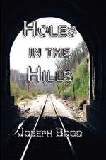 Holes in the Hills (Hardcover)