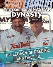 The Earnhardt NASCAR Dynasty: The Legacy of Dale Sr. and Dale Jr.