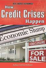 How Credit Crises Happen