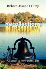 Recollections in Tranquility