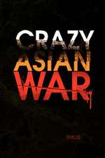 Crazy Asian War