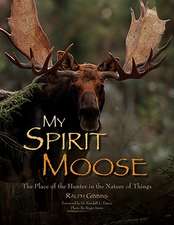 Gibbins, R: My Spirit Moose