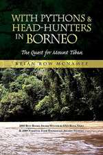 McNamee, B: With Pythons & Head-Hunters in Borneo