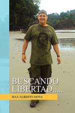 Buscando Libertad.....